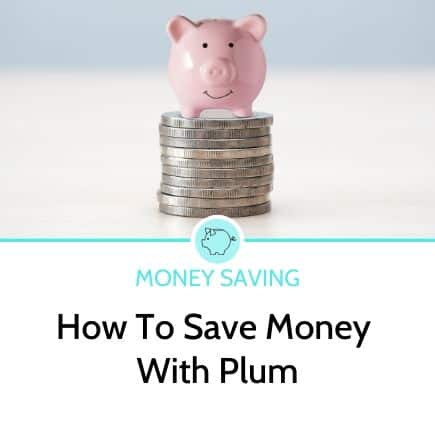 How to save money with plum