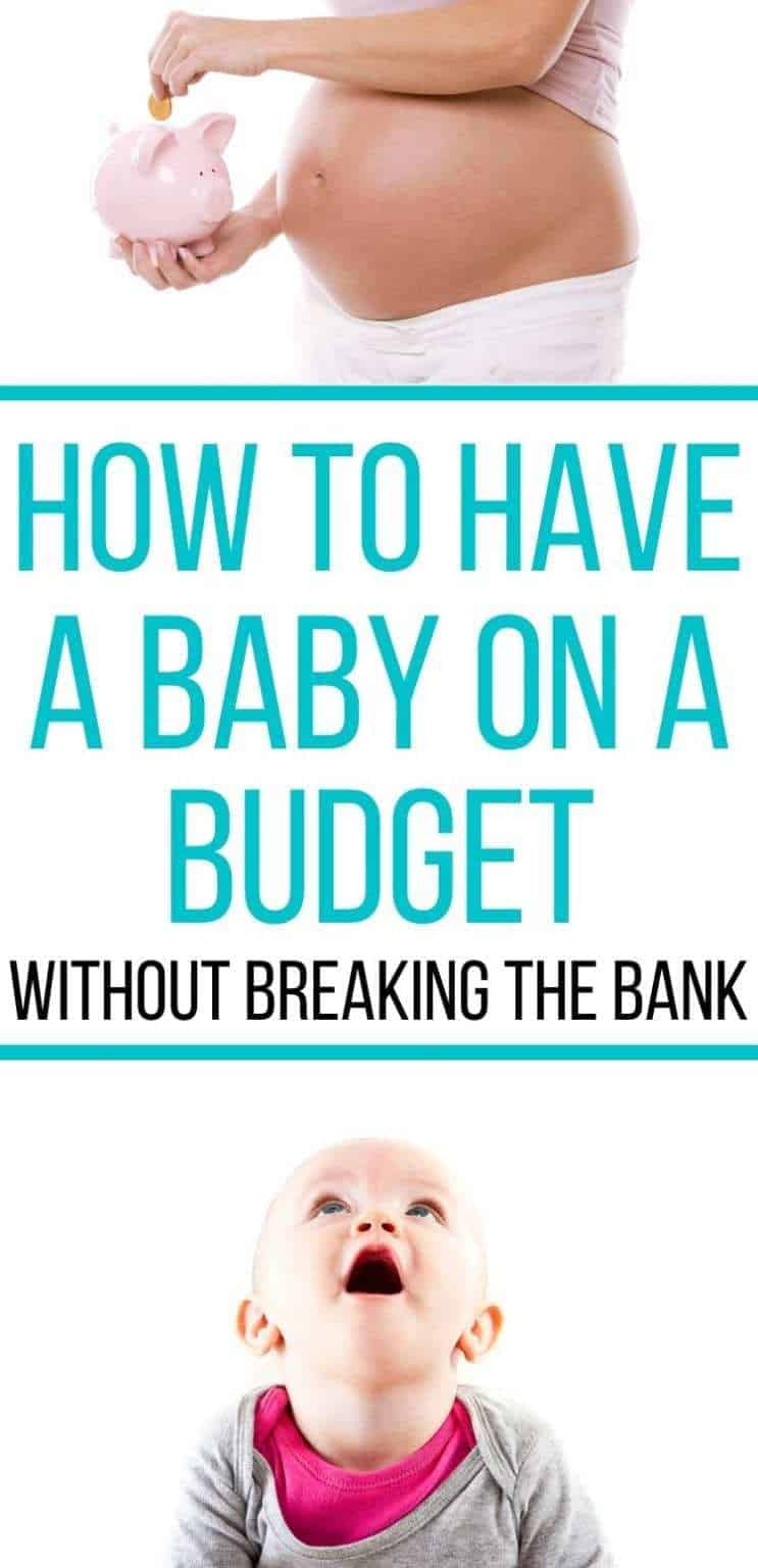 Can you afford a baby? Money saving tips for having a baby on a budget