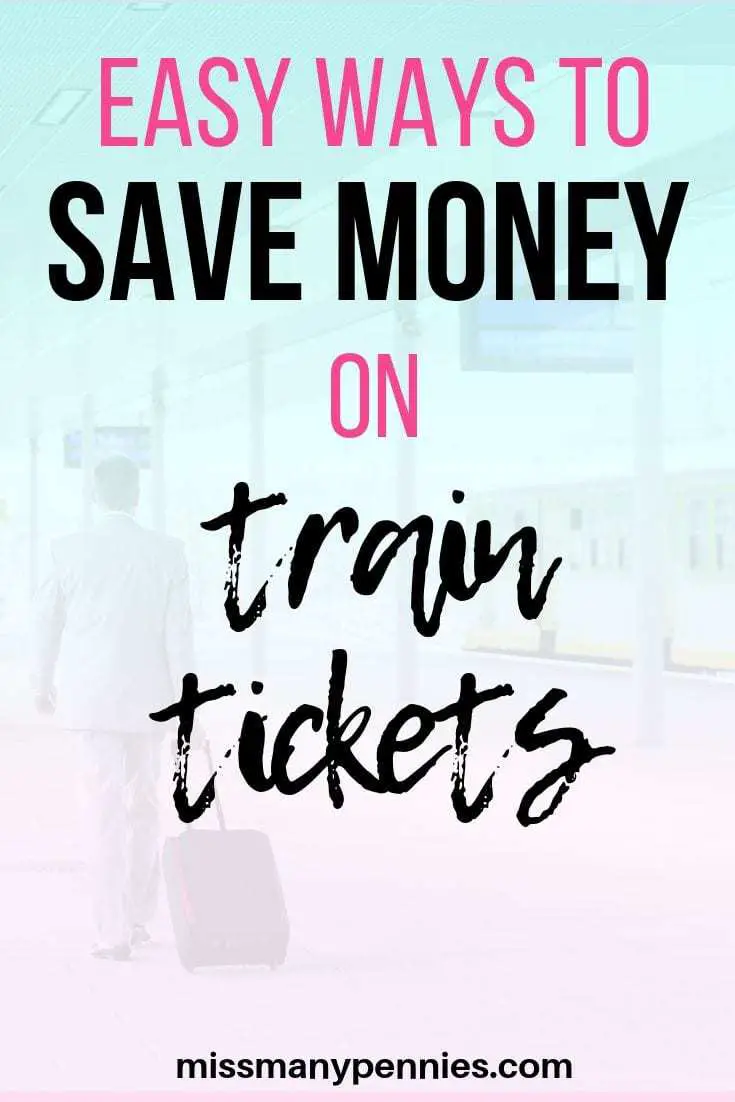 How to save money on train tickets