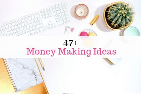 47+ Money making ideas