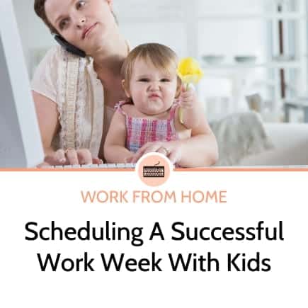 Scheduling a successful work week with kids