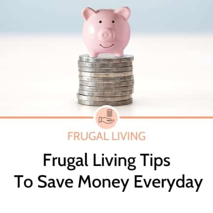 Frugal Living Tips