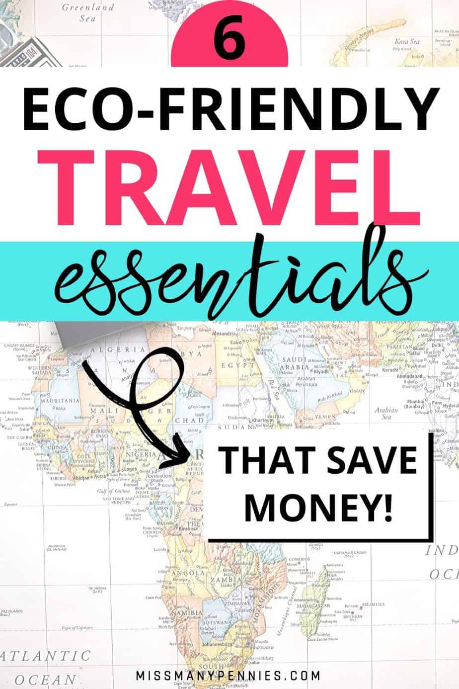 6 Eco Friendly Travel essentials that save money