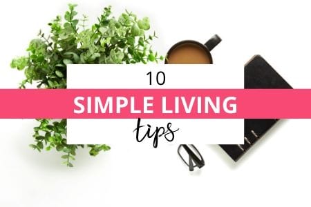 Simple Living Tips
