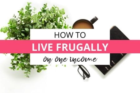 how to live frugally on one income