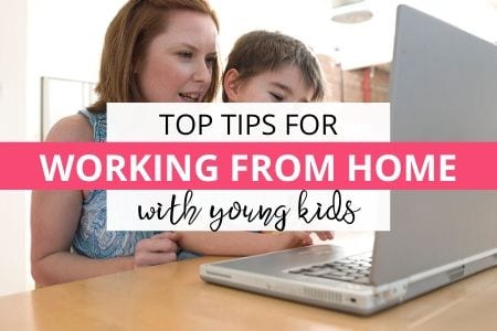 Top tips for working from home with young kids