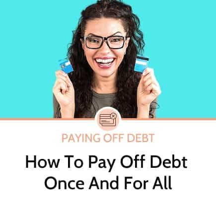 How To Pay Off Debt Once And For All